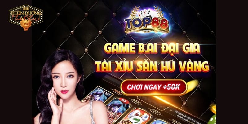 Game Bài Top88 — Chất Lượng Làm Nên Đẳng Cấp Của Trò Chơi Đổi Thưởng game-bai-top88-kham-pha-thien-duong-tro-choi-doi-thuong-hap-dan