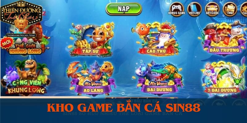 Giới Thiệu Nhà Cái Sin88 - Uy Tín Hàng Đầu Châu Á Hiện Nay kho-game-ban-ca-sin88