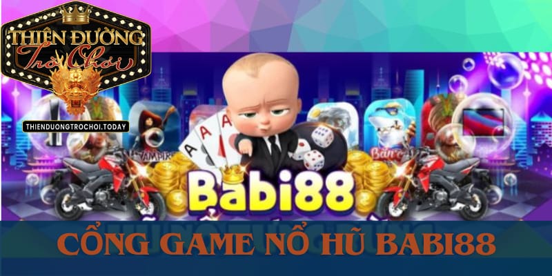 Các Thể Loại Game Nổ Hũ Babi88 Và Kinh Nghiệm Chơi no-hu-babi88-than-tai