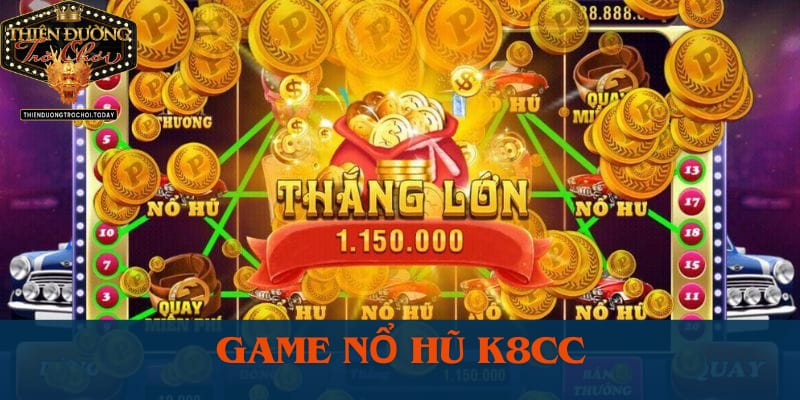 K8cc - Nhà Cái Có Tỷ Lệ Cá Cược Nổi Bật Nhất Châu Á slot-game-doi-thuong-k8cc