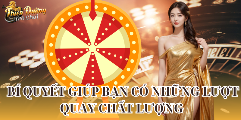 Kinh Nghiệm Chơi Vòng Quay May Mắn Mà Các Cược Thủ Nên Biết vong-quay-may-man